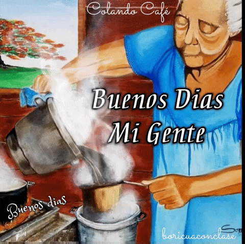 a poster that says buenos dias mi gente