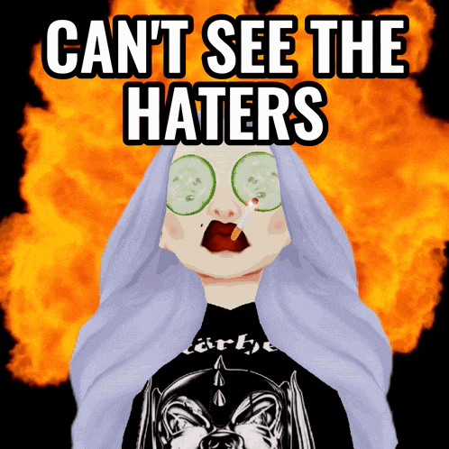 a picture of a girl with cucumbers on her eyes and the words " can 't see the haters " above her