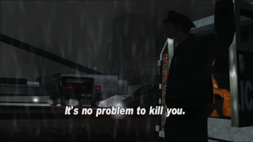 Gtagif Gta One Liners GIF - Gtagif Gta One Liners Its No Problem To Kill You GIFs