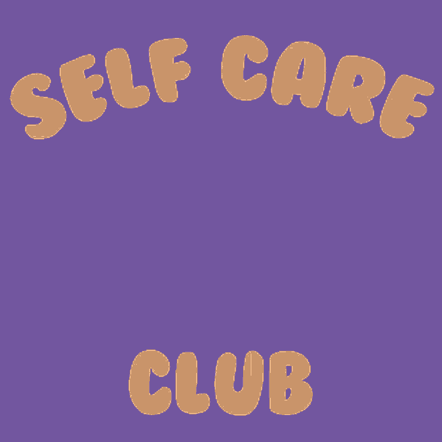 a purple background with self care club written in yellow