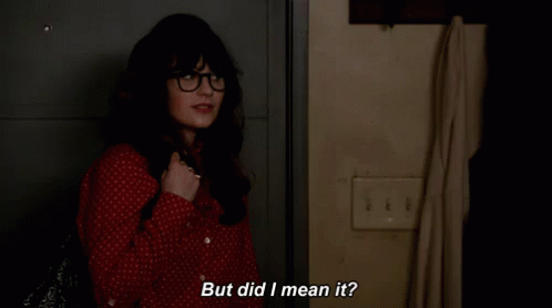 The Real Question GIF - New Girl Zooey Deschanel Did I Mean It GIFs