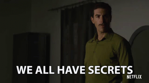 We All Have Secrets Mysteries GIF - We All Have Secrets Mysteries We Are All The Same GIFs
