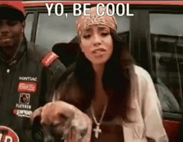 Be Cool GIF - Be Cool Aaliyah GIFs