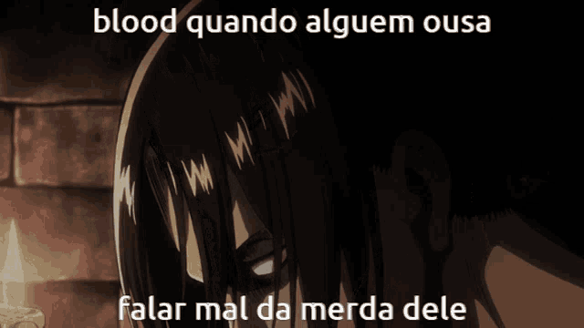 a picture of a man with the words blood quando alguem ousa falar mal da merda dele below him
