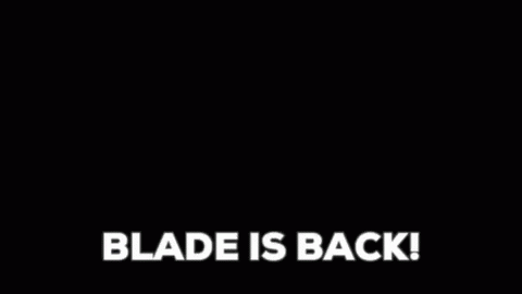 Horror Blade Is Back GIF - Horror Blade Is Back GIFs