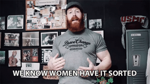 We Know Women Have It Sorted Stephen Farrelly GIF - We Know Women Have It Sorted Stephen Farrelly Sheamus GIFs