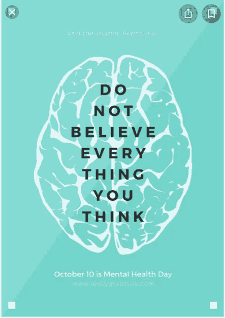 a poster that says do not believe every thing you think for mental health day