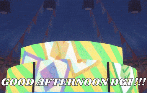 a sign that says good afternoon dgi !! on it