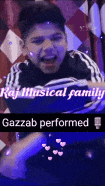 a picture of a boy with the words raj musical family gazzab performed on it