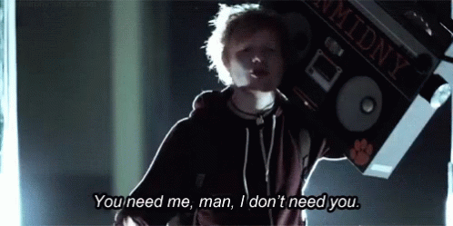 Ed Sheeran You Need Me GIF - Ed Sheeran You Need Me I Dont Need You GIFs