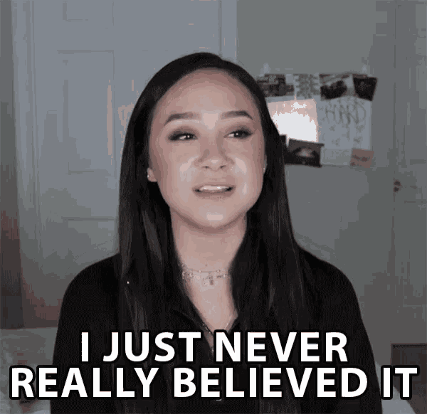 I Just Never Really Believed It In Denial GIF - I Just Never Really Believed It In Denial Didnt Trust It GIFs
