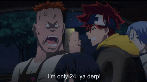 a group of anime characters with one saying " i 'm only 24 "