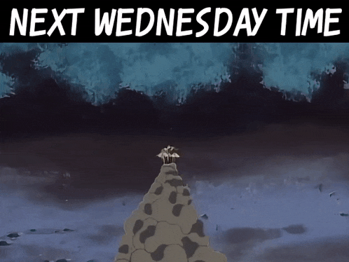 a poster that says next wednesday time with a picture of a person on top of a rock