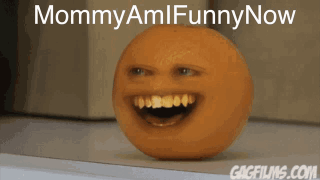 an orange with a face and the words mommy ami funny now on it