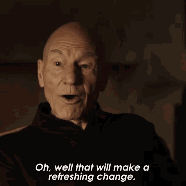 Oh Well That Will Make A Refreshing Change Jean Luc Picard GIF - Oh Well That Will Make A Refreshing Change Jean Luc Picard Star Trek Picard GIFs