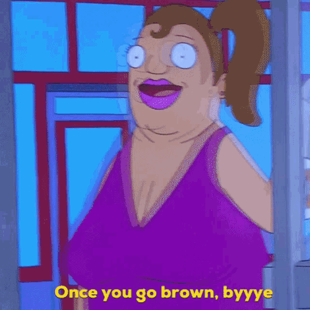 Once You Go Brown Gretchen GIF - Once You Go Brown Gretchen Bobs Burgers GIFs