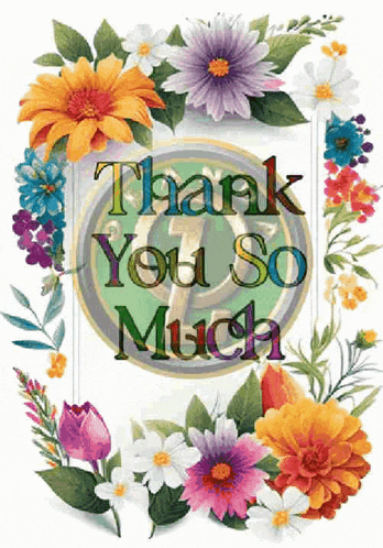 a greeting card that says thank you so much surrounded by colorful flowers