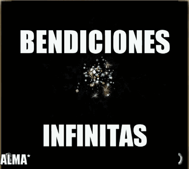 a black background with the words bendiciones infinitas