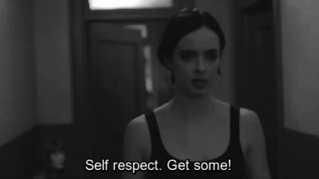 Self Respect Jessica Jones GIF - Self Respect Jessica Jones Krysten Ritter GIFs