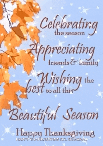 a greeting card that says celebrating the season appreciating friends & family wishing the best to all this beautiful season happy thanksgiving dr selvraj