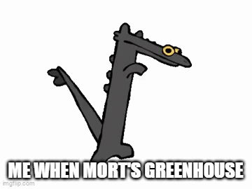 Morts Green House GIF - Morts Green House GIFs