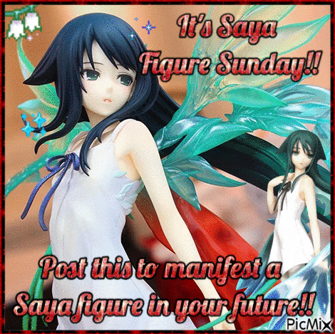 a picture of a girl with the words it 's saya figure sunday post this to manifest a saya figure in your future