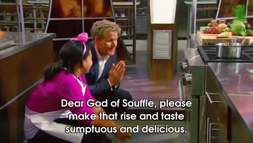 This Is The Secret To Perfect Souffle...Appease The Gods GIF - Cook Dear God Pray GIFs