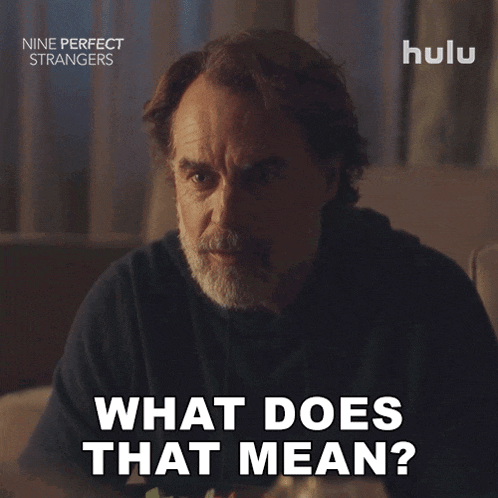 an advertisement for nine perfect strangers shows a man asking " what does that mean "