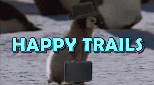 Happy Trails Happy Travels GIF - Happy Trails Happy Travels Have A Safe Trip GIFs