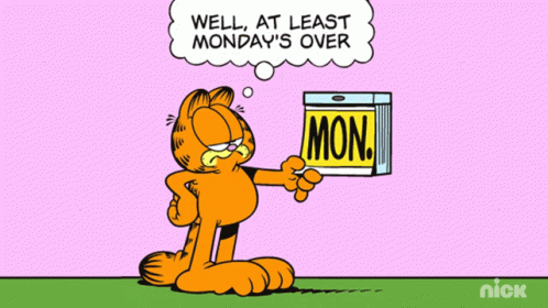 Well At Least Mondays Over Garfield GIF - Well At Least Mondays Over Garfield Oh No GIFs