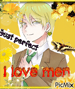 a picture of a man in a suit and tie with the words just perfect i love men
