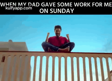 When My Dad Gave Some Work For Me On Sunday.Gif GIF - When My Dad Gave Some Work For Me On Sunday Memes Memes Varun Tej GIFs