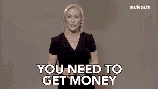 a woman says you need to get money in a video