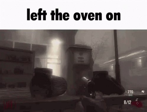 Left The Oven On Cod Zombies GIF - Left The Oven On Cod Zombies GIFs