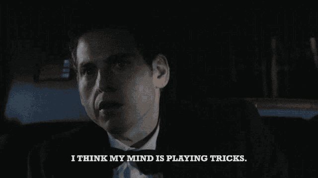 a man in a tuxedo and bow tie says i think my mind is playing tricks