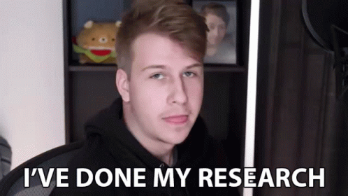 Ive Done My Research Research GIF - Ive Done My Research Research Study GIFs
