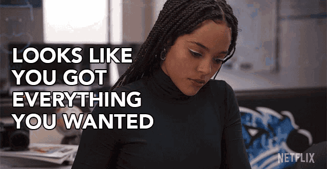 Looks Like You Got Everything You Wanted Quintessa Swindell GIF - Looks Like You Got Everything You Wanted Quintessa Swindell Tabitha Foster GIFs