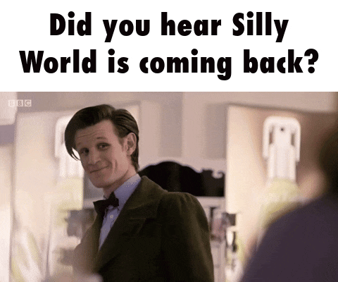 a picture of a man with the words " did you hear silly world is coming back "