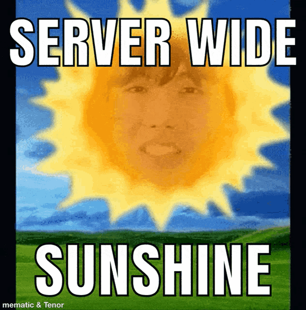 Server Wide GIF - Server Wide Sunshine GIFs