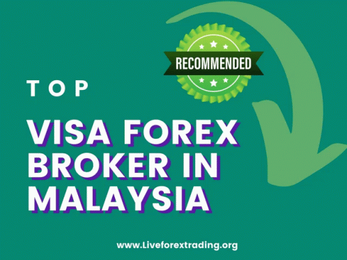 Visa Forex Brokers Best Visa Forex Brokers In Malaysia GIF