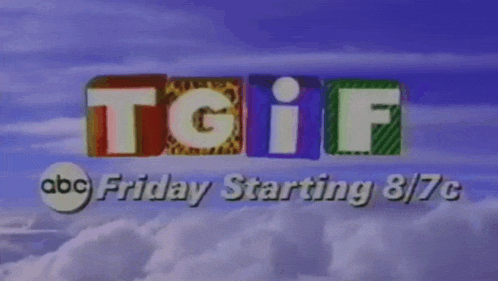 a sign that says tgif abc friday starting 8/70 on it