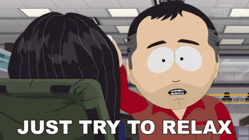 Just Try To Relax Stan Marsh GIF - Just Try To Relax Stan Marsh South Park GIFs