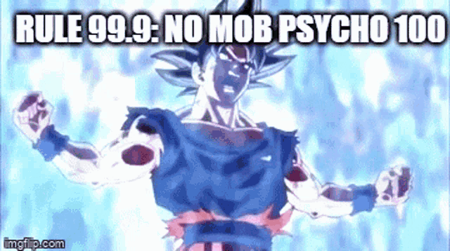 a picture of a cartoon character with the words rule 99.9 : no mob psycho 100