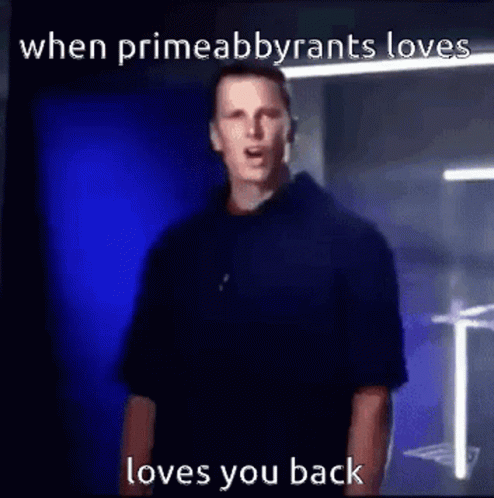 When Primeabbyrants Loves You Back Tom Brady GIF - When Primeabbyrants Loves You Back Tom Brady Hyped GIFs