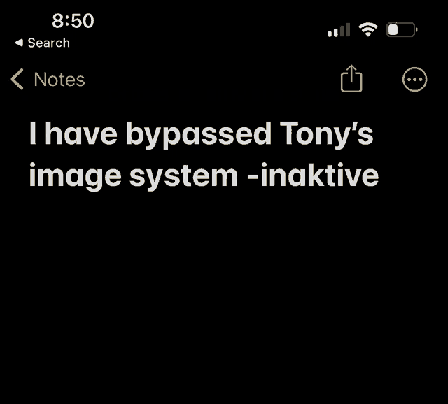 a phone screen with a note that says " i have bypassed tony 's image system - inaktive "