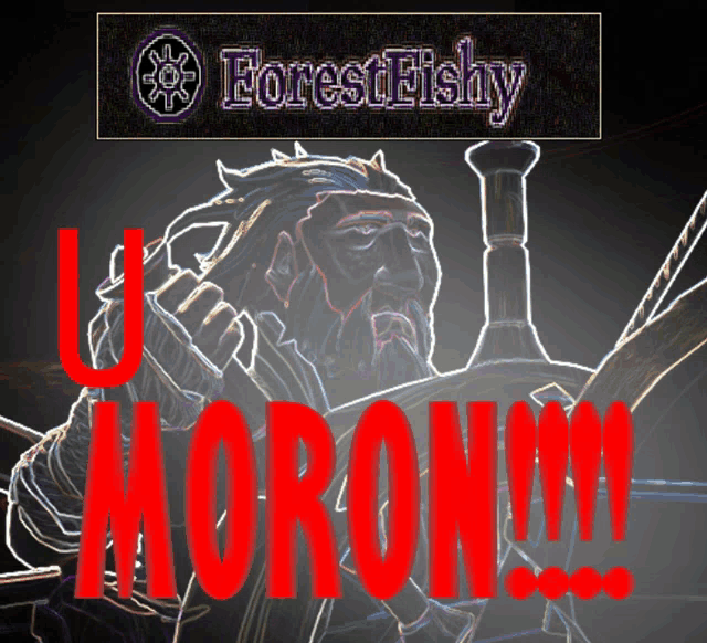 a drawing of a man holding a sword with the words " u moron " in red