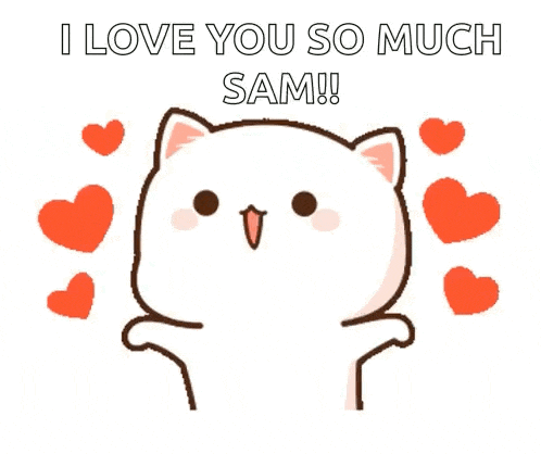 a cartoon cat is surrounded by hearts and says `` i love you so much sam ! ''