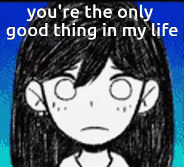 Omori Only Good Thing GIF - Omori Only Good Thing In My Life GIFs