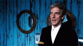 Doctor Who No GIF - Doctor Who No No Way GIFs