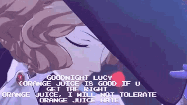 a screenshot of a video game says goodnight lucy orange juice is good if u get the right orange juice